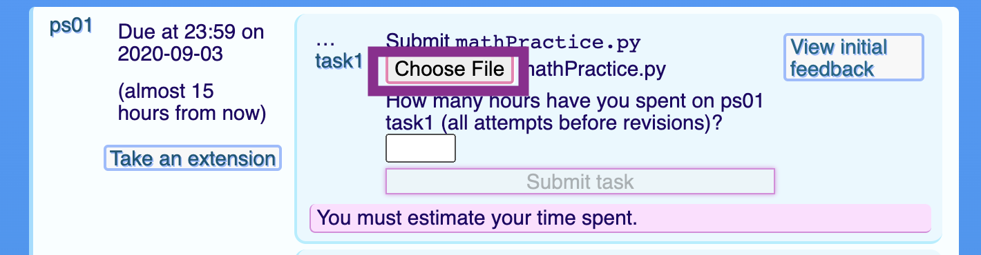 The locaiton of the choose file button within each task. It should be the second element to get focus if you're navigating with Tab, and it should read as 'Submit' followed by a filename, or if things aren't working well, simply as 'Choose file', in which case you can find the text specifying the filename right before it.