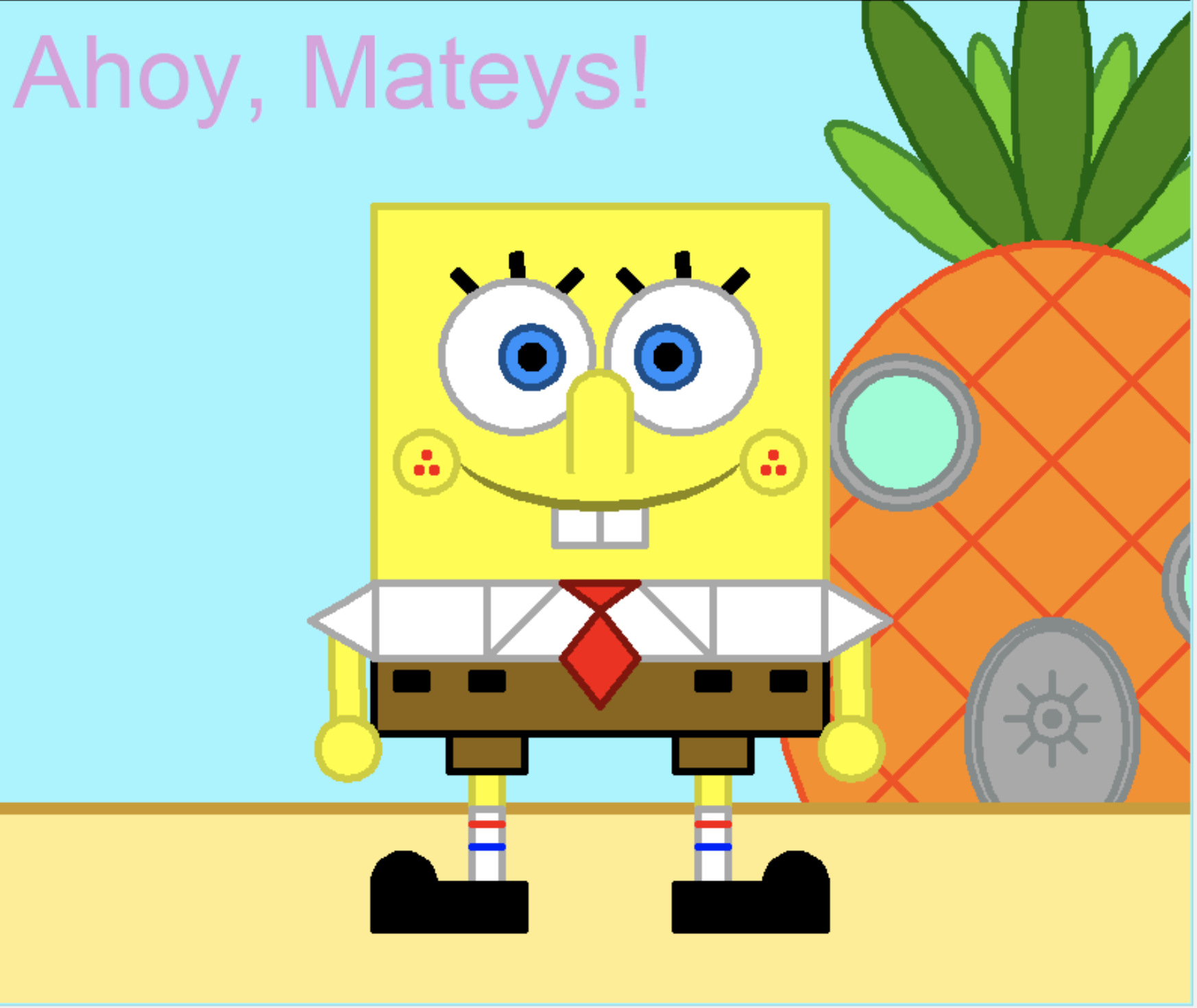 An image of SpongeBob Squarepants, standing in front of his pineapple house with text saying Ahoy Mateys created by Mattie Lyons.