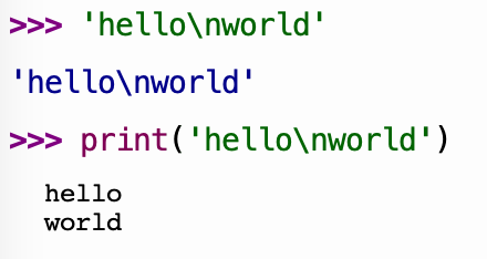 Thonny shell showing the string "hello-backslash-n-world" and also showing results of printing the same string. When typed into the shell as a value, the result looks the same as the input, including the backslash-n pair. When printed, "hello" appears on one line and "world" appears on a second line.
